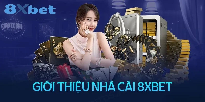 Giới thiệu về nhà cái 8XBET